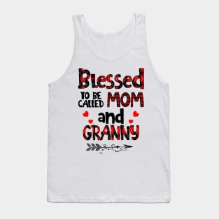 Blessed To be called Mom and granny Tank Top